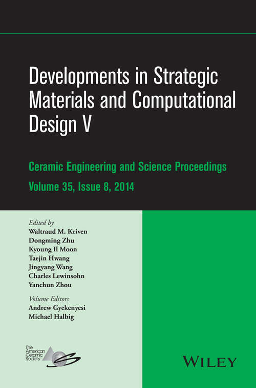 Developments in Strategic Materials and Computational Design V