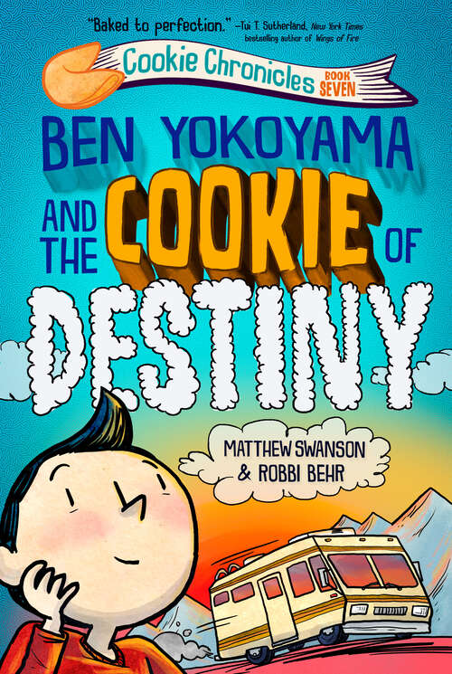 Book cover of Ben Yokoyama and the Cookie of Destiny (Cookie Chronicles)