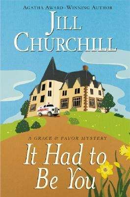 Book cover of It Had to Be You (Grace and Favor Mysteries #5)