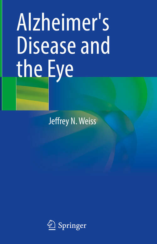Book cover of Alzheimer's Disease and the Eye (2024)
