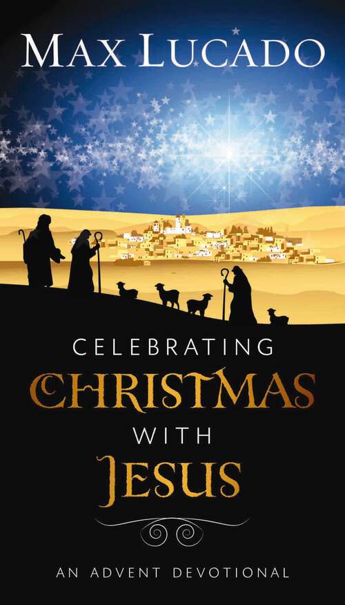 Book cover of Celebrating Christmas with Jesus: An Advent Devotional