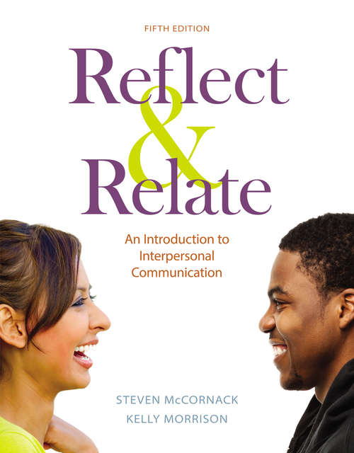 Book cover of Reflect & Relate: An Introduction To Interpersonal Communication (Fifth Edition)