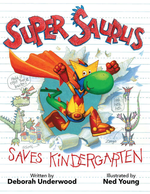 Book cover of Super Saurus Saves Kindergarten