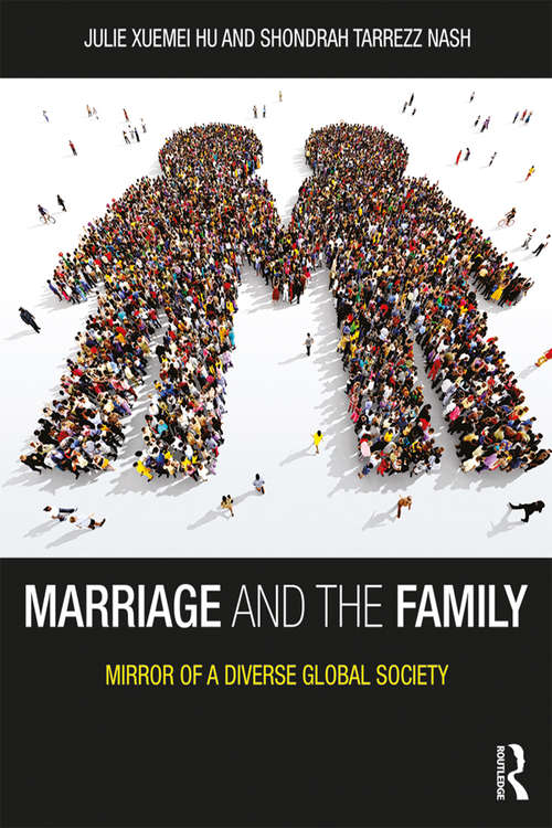 Book cover of Marriage and the Family: Mirror of a Diverse Global Society
