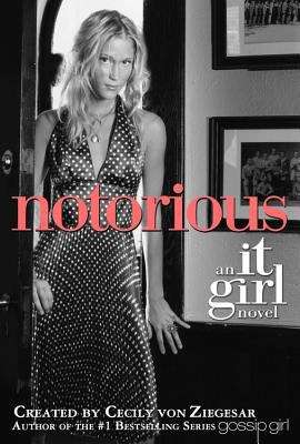 Book cover of Notorious (It Girl #2)