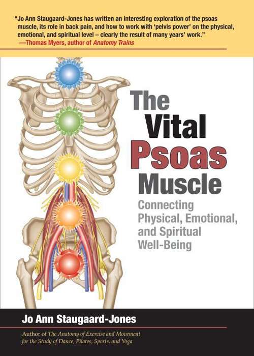 Book cover of The Vital Psoas Muscle: Connecting Physical, Emotional, and Spiritual Well-Being
