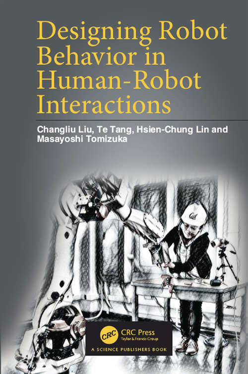 Designing Robot Behavior in Human-Robot Interactions