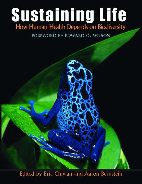 Sustaining Life: How Human Health Depends On Biodiversity