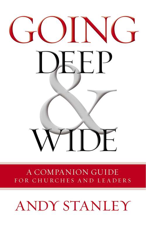 Going Deep and   Wide: A Companion Guide for Churches and Leaders