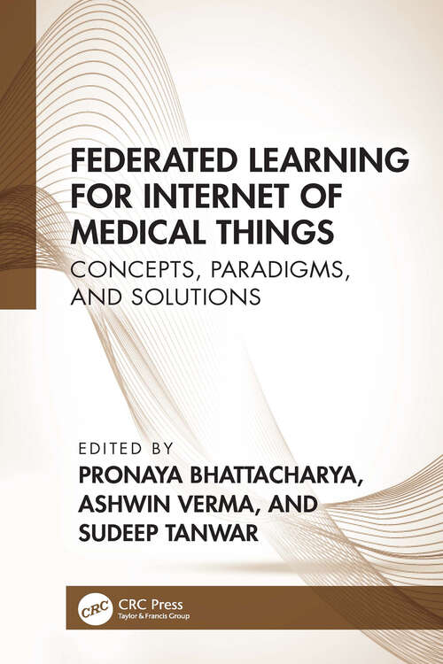 Book cover of Federated Learning for Internet of Medical Things: Concepts, Paradigms, and Solutions