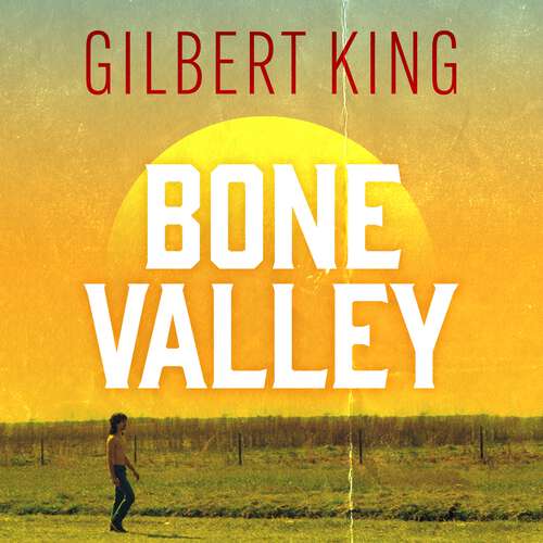 Book cover of Bone Valley: Based on the internationally renowned true crime podcast