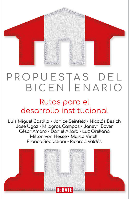 Book cover of Propuestas del Bicentenario: Rutas para el desarrollo institucional
