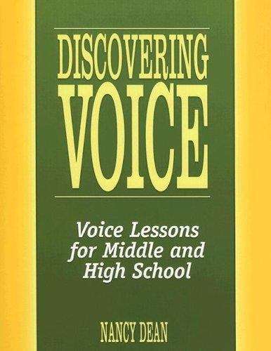 Book cover of Discovering Voice: Voice Lessons For Middle And High School