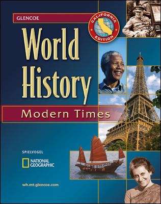 Glencoe World History: Modern Times (California Edition)