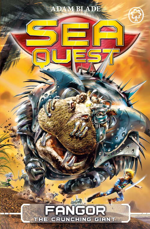 Book cover of Sea Quest: Fangor the Crunching Giant: Book 30