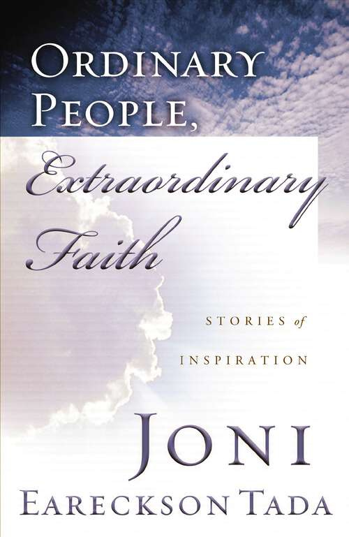 Book cover of Ordinary People, Extraordinary Faith: Stories of Inspiration