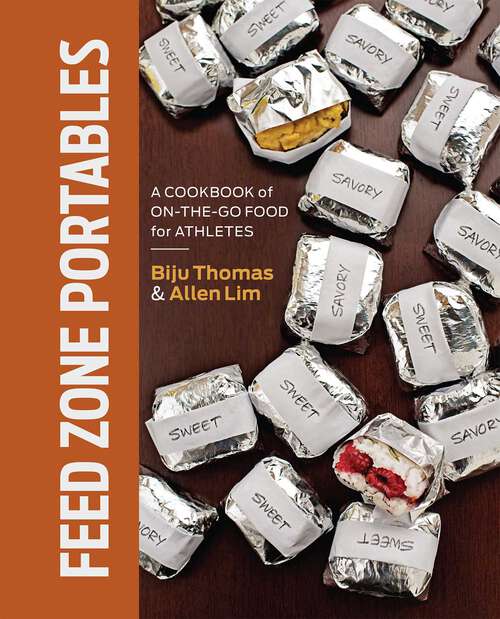 Book cover of Feed Zone Portables: A Cookbook of On-the-Go Food for Athletes (The Feed Zone Series)
