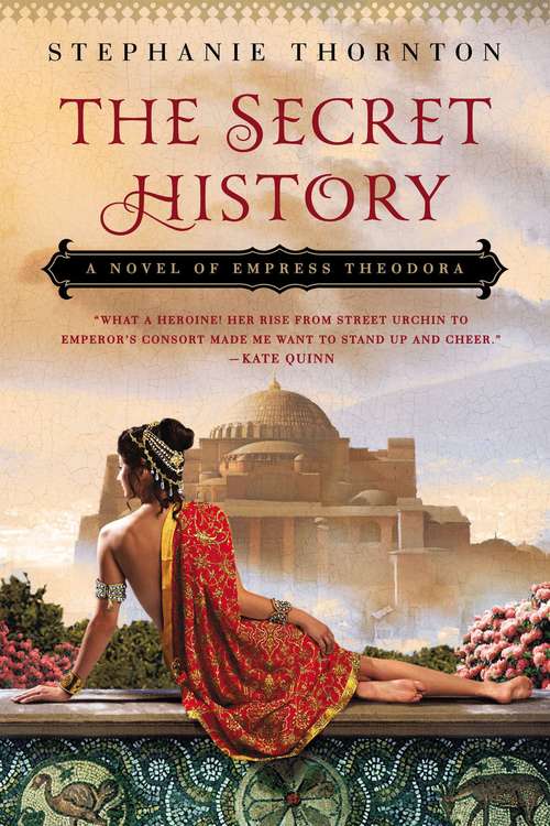 Book cover of The Secret History: A Novel of Empress Theodora