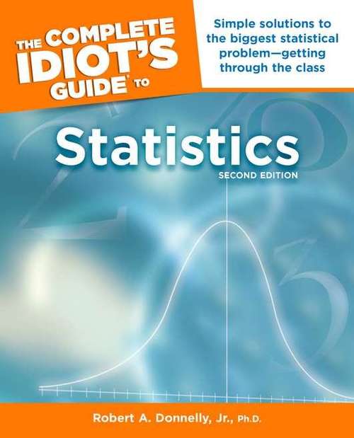 Book cover of The Complete Idiot's Guide to Statistics (Second Edition)