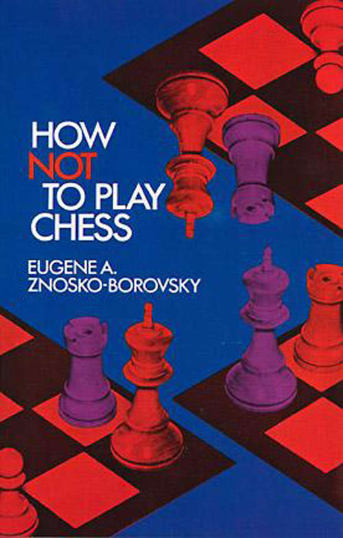 Book cover of How Not to Play Chess