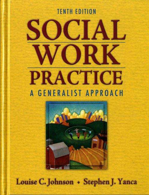Social Work Practice: A Generalist Approach (Tenth Edition)