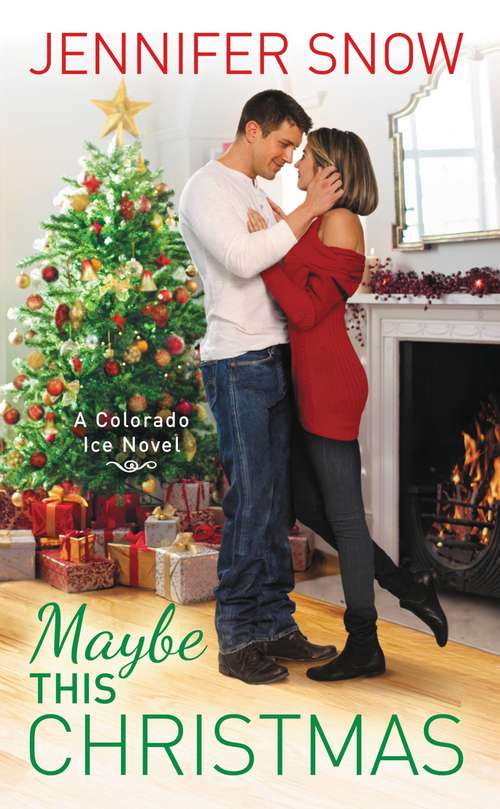 Maybe This Christmas (Colorado Ice #5)