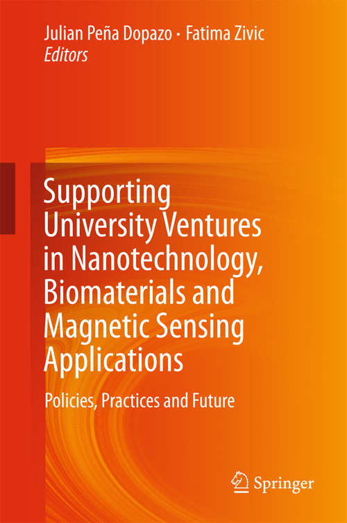 Book cover of Supporting University Ventures in Nanotechnology, Biomaterials and Magnetic Sensing Applications