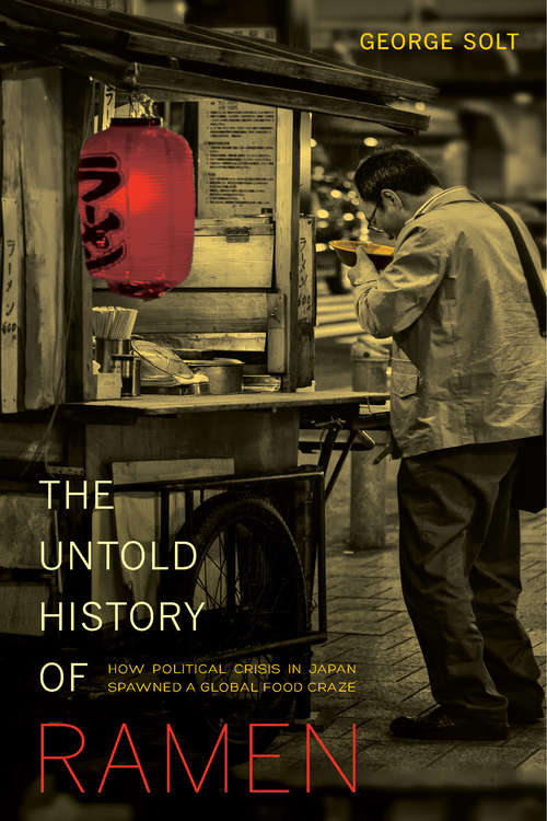 Book cover of The Untold History of Ramen