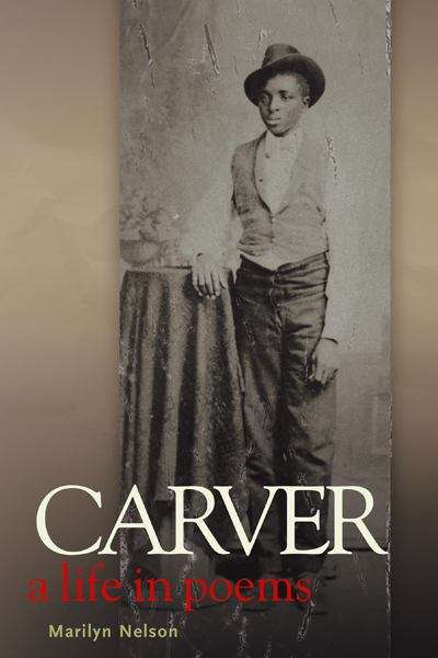 Book cover of Carver: A Life In Poems