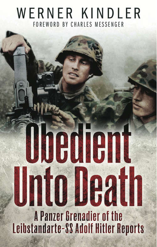 Book cover of Obedient Unto Death: A Panzer-Grenadier of the Leibstandarte- SS Adolf Hitler Reports