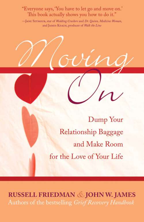 Book cover of Moving On: Dump Your Relationship Baggage and Make Room for the Love of Your Life