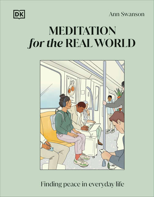 Book cover of Meditation for the Real World: Finding Peace in Everyday Life