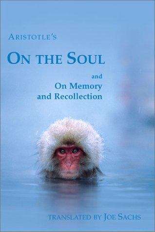Book cover of Aristotle's: On the Soul and On Memory and Recollection