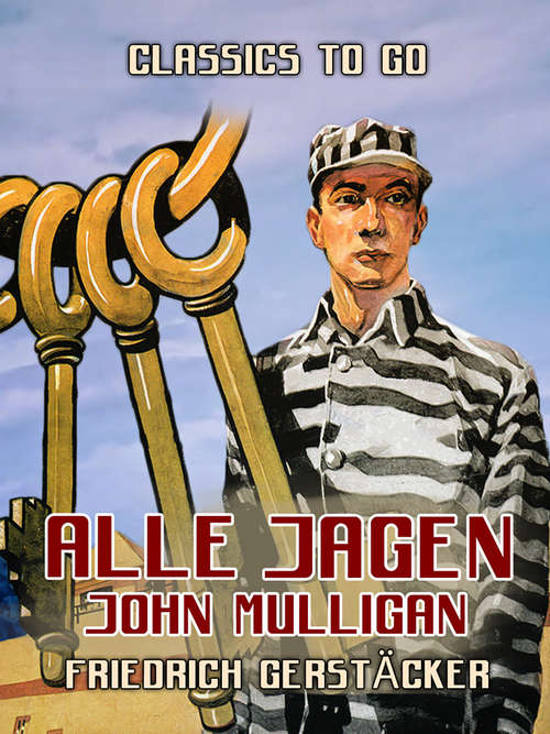 Book cover of Alle jagen John Mulligan (Classics To Go)