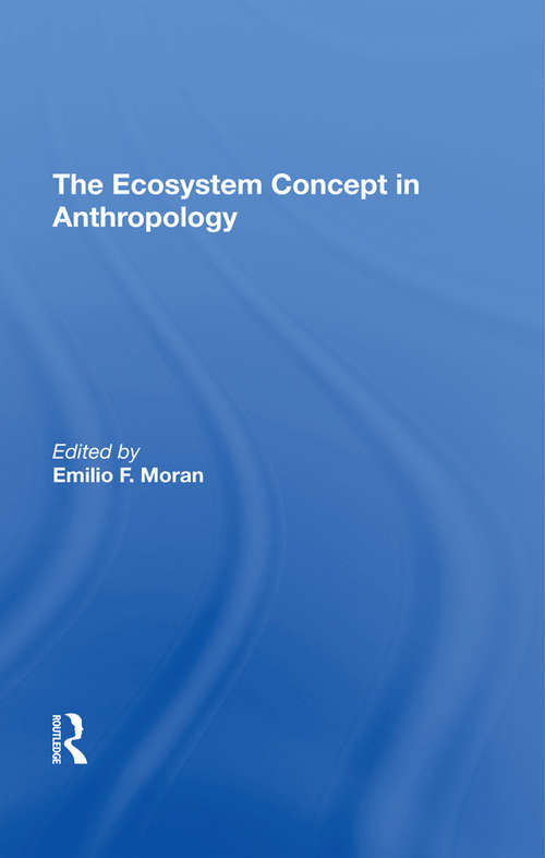 The Ecosystem Concept In Anthropology: From Concept To Practice