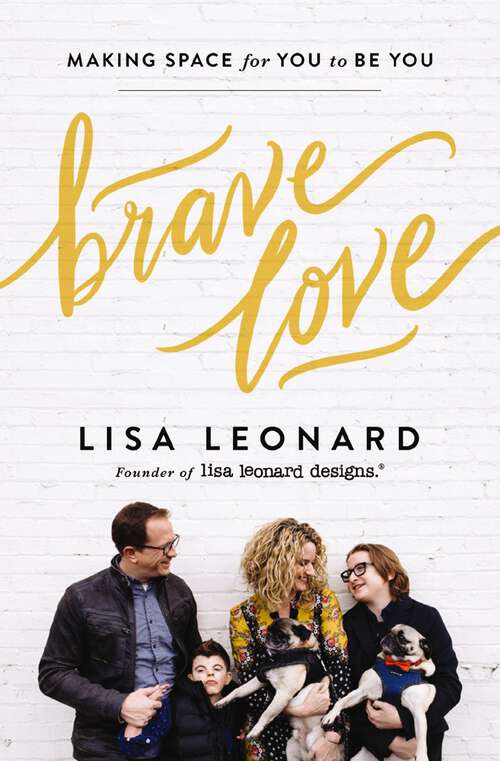 Book cover of Brave Love: Making Space for You to Be You