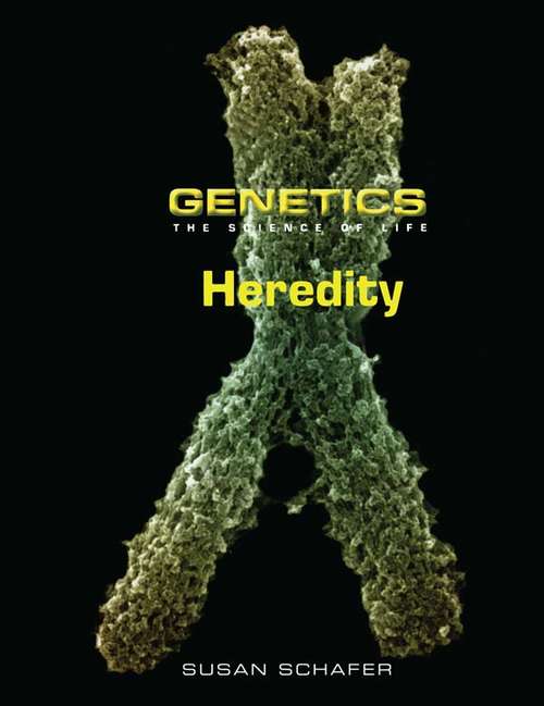 Book cover of Heredity: The Science Of Life