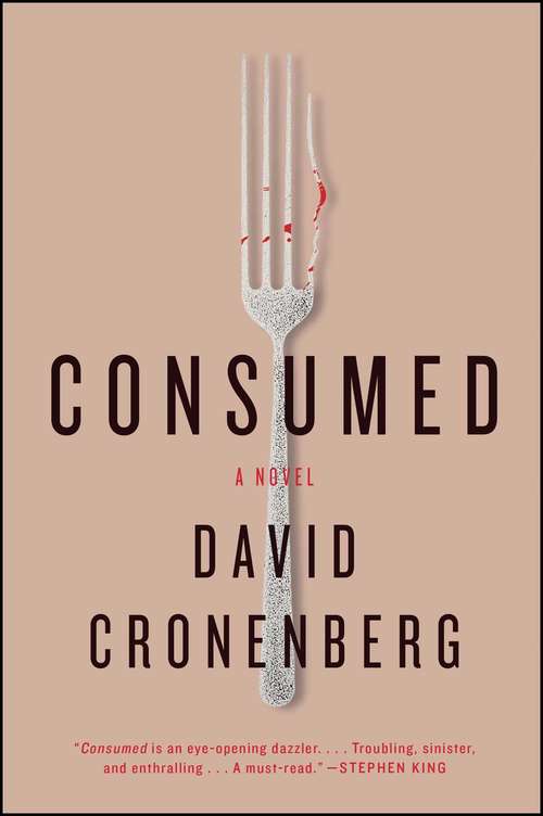 Book cover of Consumed: A Novel