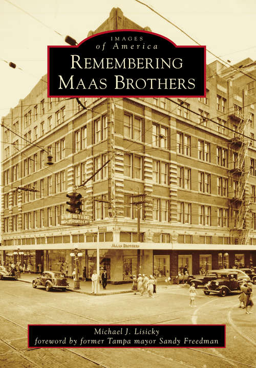 Remembering Maas Brothers (Images of America)