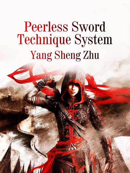 Book cover of Peerless Sword Technique System: Volume 1 (Volume 1 #1)