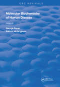 Molecular Biochemistry of Human Diseases: Volume 2 (Routledge Revivals #3)