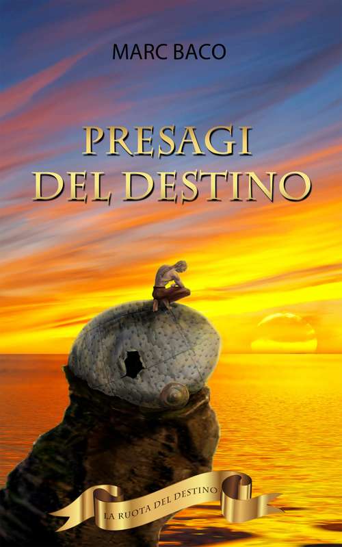 Book cover of Presagi del destino: La ruota della fortuna - Volume 1