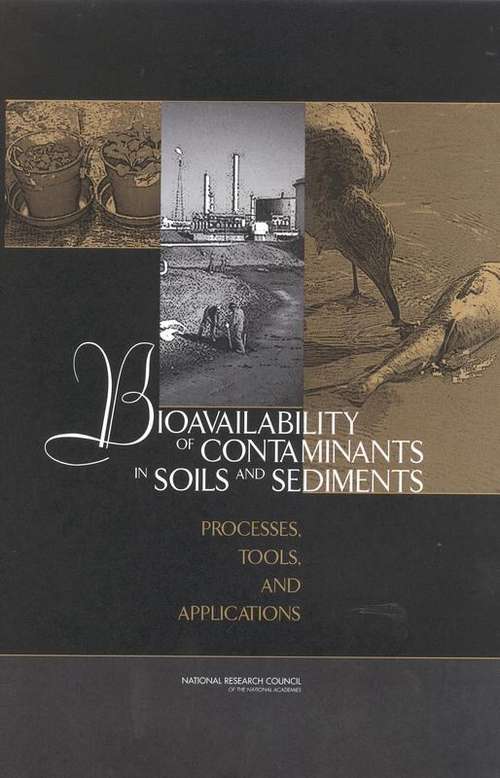 Book cover of Bioavailability Of Contaminants In Soils And Sediments: Processes, Tools, And Applications