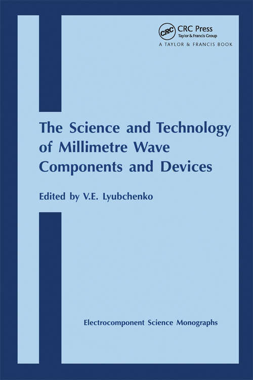 Book cover of Science and Technology of Millimetre Wave Components and Devices (1)