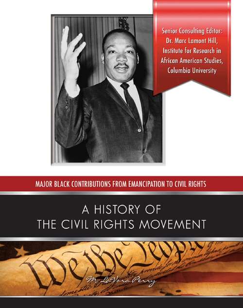 Book cover of A History of the Civil Rights Movement (Major Black Contributions from Emancipat)