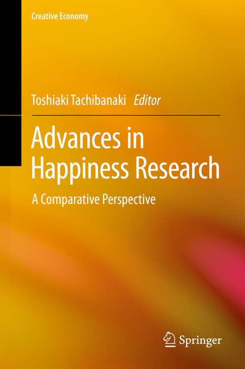Book cover of Advances in Happiness Research: A Comparative Perspective (Creative Economy)