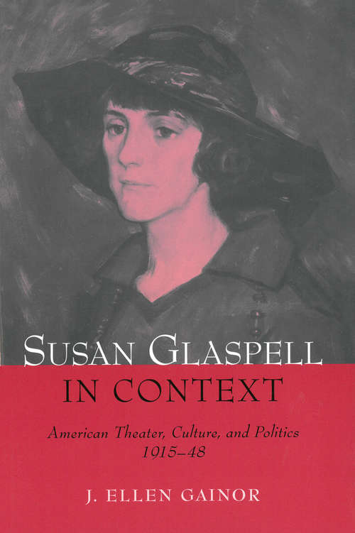 Book cover of Susan Glaspell in Context