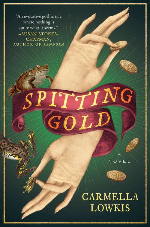 Book cover of Spitting Gold: A Novel