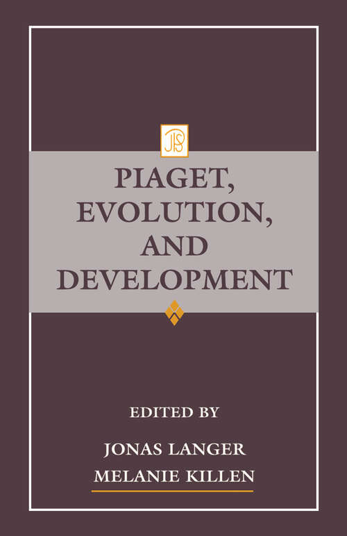 Book cover of Piaget, Evolution, and Development (Jean Piaget Symposia Series)