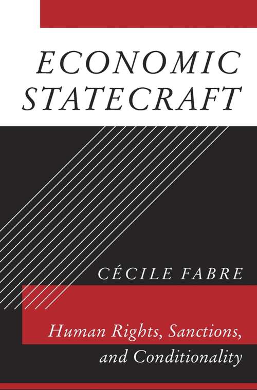 Book cover of Economic Statecraft: Human Rights, Sanctions, and Conditionality